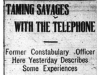 Taming Savages with the Telephone