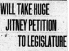 "Will Take Huge Jitney Petition to Legislature"