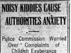 "Noisy Kiddies Cause Authorities Anxiety"